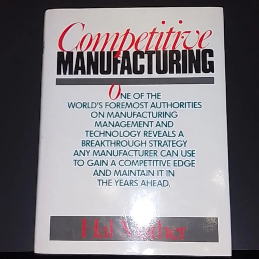 Competitive manufacturing By Hal Mather